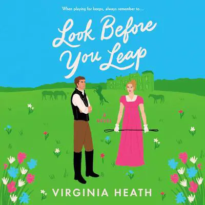 Look Before You Leap: A Novel Audibook, by Virginia Heath