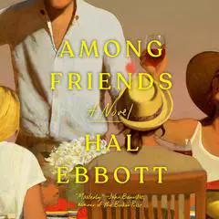 Among Friends: A Novel Audibook, by 