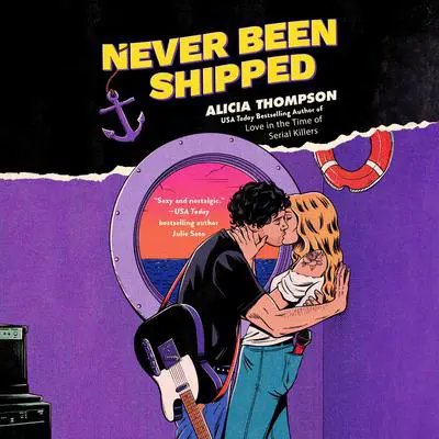 Never Been Shipped Audibook, by Alicia Thompson