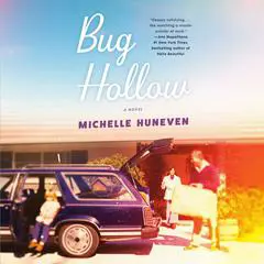 Bug Hollow: A Novel Audibook, by Michelle Huneven