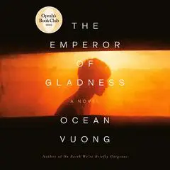 The Emperor of Gladness: Oprah's Book Club: A Novel Audibook, by 