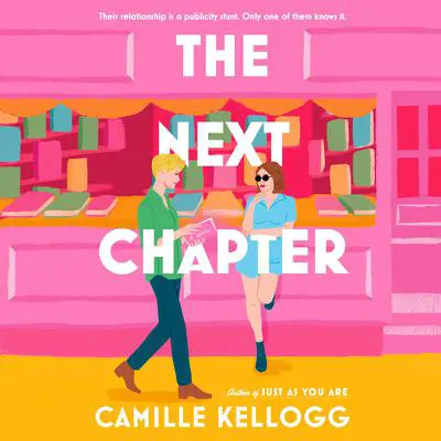 The Next Chapter: A Novel Audibook, by Camille Kellogg