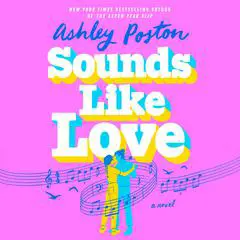Sounds Like Love Audibook, by Ashley Poston
