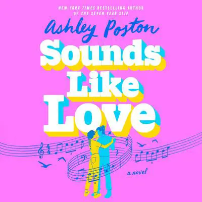 Sounds Like Love Audibook, by Ashley Poston