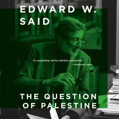 The Question of Palestine Audibook, by Edward W. Said