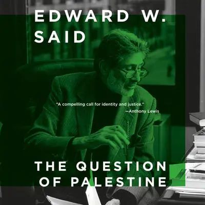 The Question of Palestine Audibook, by Edward W. Said