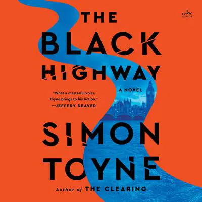 The Black Highway Audibook, by Simon Toyne