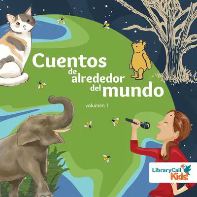 Cuentos de alrededor del mundo, volumen 1 Audibook, by Lorena Romero