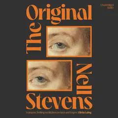 The Original: 'Marvellously inventive and perfectly forged' Eleanor Catton Audibook, by Nell Stevens