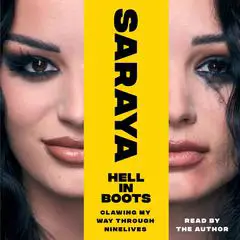 Hell in Boots: Clawing My Way Through Nine Lives Audibook, by Saraya-Jade Bevis