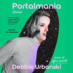 Portalmania: Stories Audibook, by Debbie Urbanski