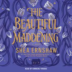 The Beautiful Maddening Audibook, by Shea Ernshaw