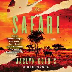 The Safari: A Novel Audibook, by Jaclyn Goldis
