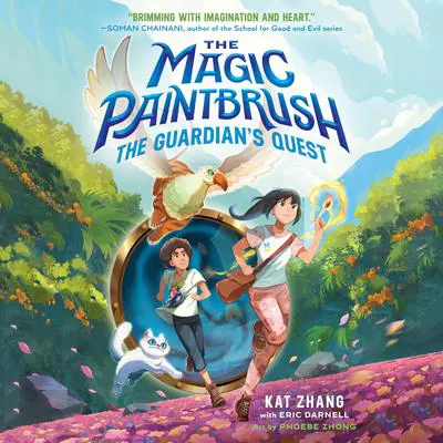 The Magic Paintbrush: The Guardian's Quest Audibook, by Kat Zhang