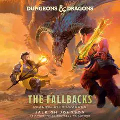 Dungeons & Dragons: The Fallbacks: Dealing with Dragons Audibook, by Jaleigh Johnson