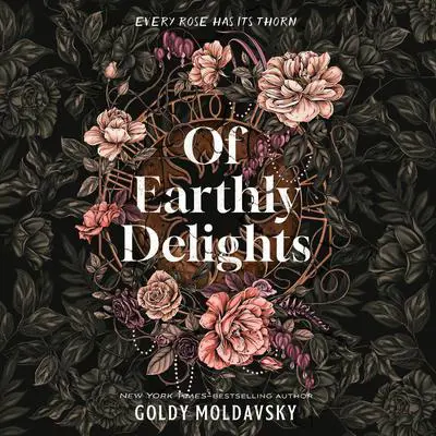 Of Earthly Delights Audibook, by Goldy Moldavsky