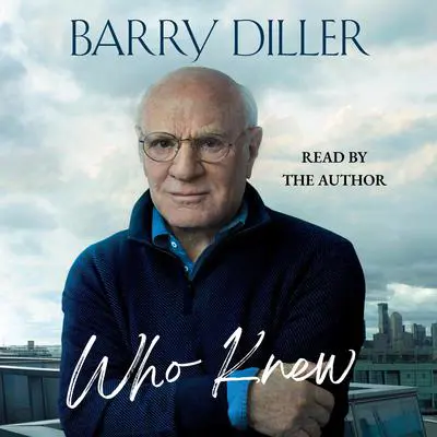 Who Knew Audibook, by Barry Diller
