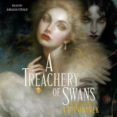 A Treachery of Swans Audibook, by A. B. Poranek