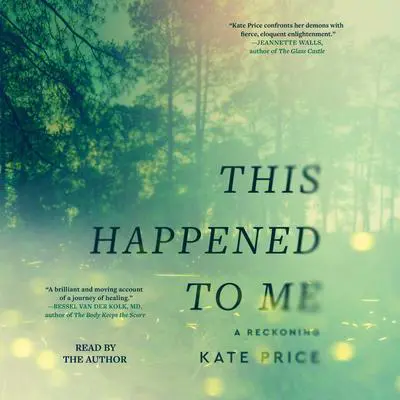 This Happened to Me: A Memoir Audibook, by Kate Price