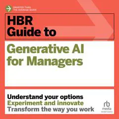 HBR Guide to Generative AI for Managers Audibook, by Harvard Business Review