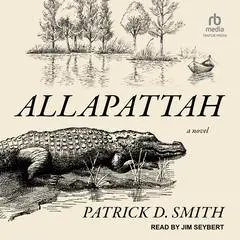 Allapattah Audibook, by Patrick D. Smith