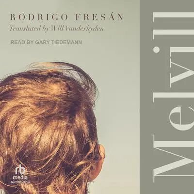 Melvill Audibook, by Rodrigo Fresán