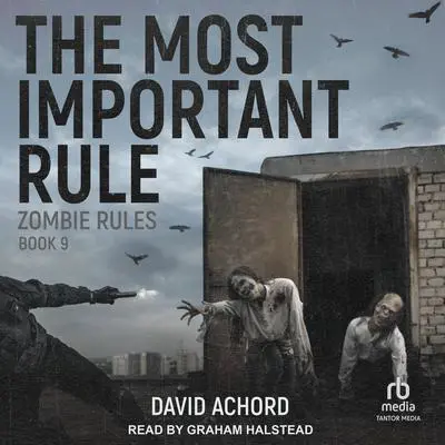 The Most Important Rule Audibook, by David Achord