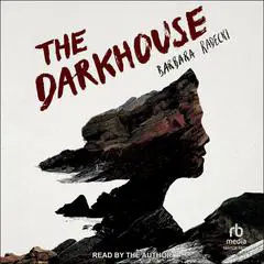 The Darkhouse Audibook, by Barbara Radecki