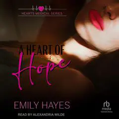 A Heart of Hope Audibook, by Emily Hayes
