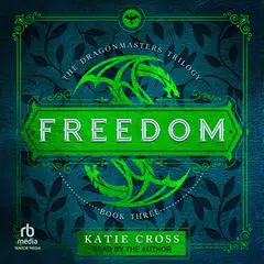 Freedom Audibook, by Katie Cross