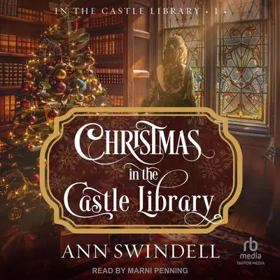 Christmas in the Castle Library Audibook, by Ann Swindell