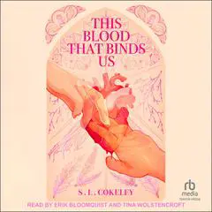 This Blood that Binds Us Audibook, by S.L. Cokeley