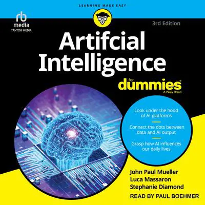 Artificial Intelligence For Dummies, 3rd Edition Audibook, by John Paul Mueller