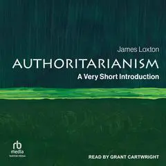 Authoritarianism: A Very Short Introduction Audibook, by 