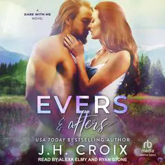 Evers & Afters Audibook, by J. H. Croix