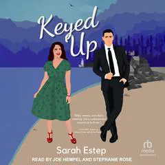 Keyed Up Audibook, by Sarah Estep