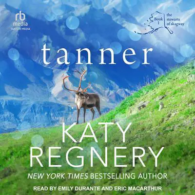 Tanner Audibook, by Katy Regnery