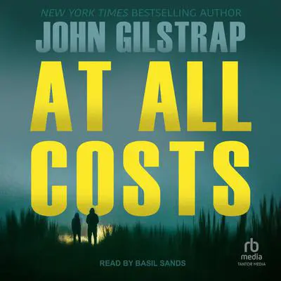 At All Costs Audibook, by John Gilstrap