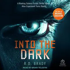 Into the Dark Audibook, by R.D. Brady