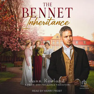 The Bennet Inheritance Audibook, by Jann Rowland