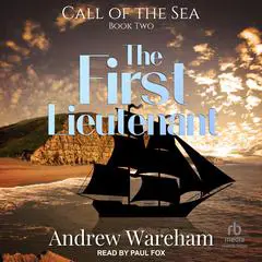 The First Lieutenant Audibook, by Andrew Wareham