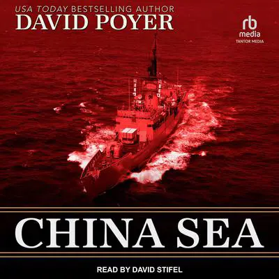 China Sea Audibook, by David Poyer
