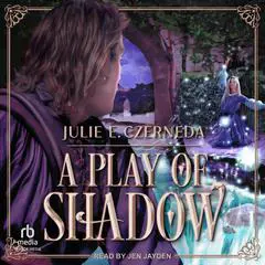 A Play of Shadow Audibook, by Julie E. Czerneda