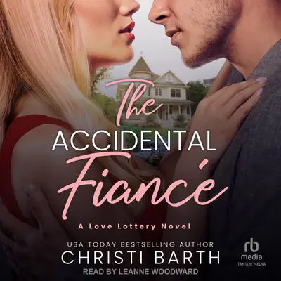 The Accidental Fiancé Audibook, by Christi Barth