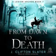 From Dawn to Death Audibook, by J. Clifton Slater