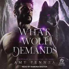 What a Wolf Demands Audibook, by Amy Pennza