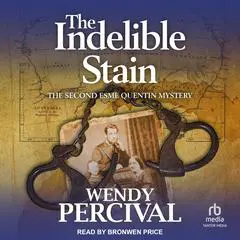 The Indelible Stain Audibook, by Wendy Percival