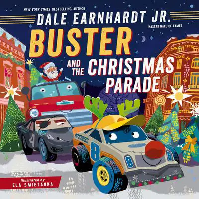 Buster and the Christmas Parade Audibook, by Dale Earnhardt