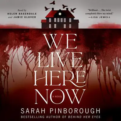 We Live Here Now: A Novel Audibook, by Sarah Pinborough