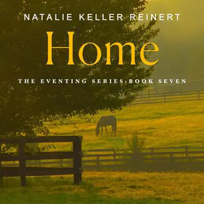 Home: A Novel Audibook, by Natalie Keller Reinert